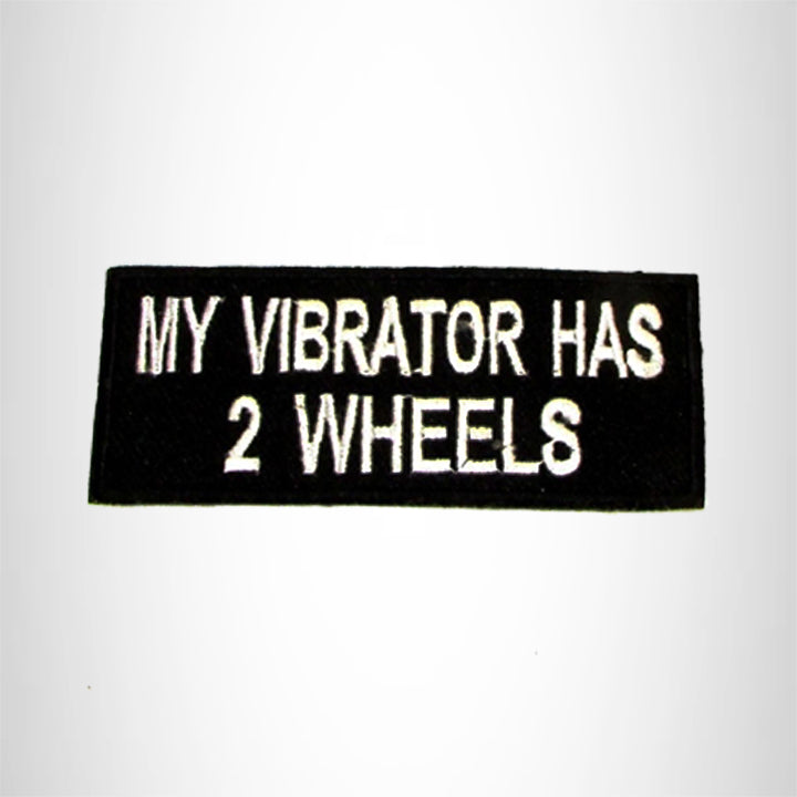 My Vibrator has Two Wheels Iron on Small Patch for Motorcycle Biker Vest SB1041